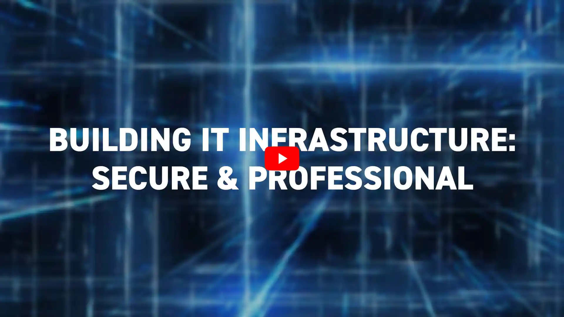 How to Build a Secure and High-Performance IT Infrastructure Overview